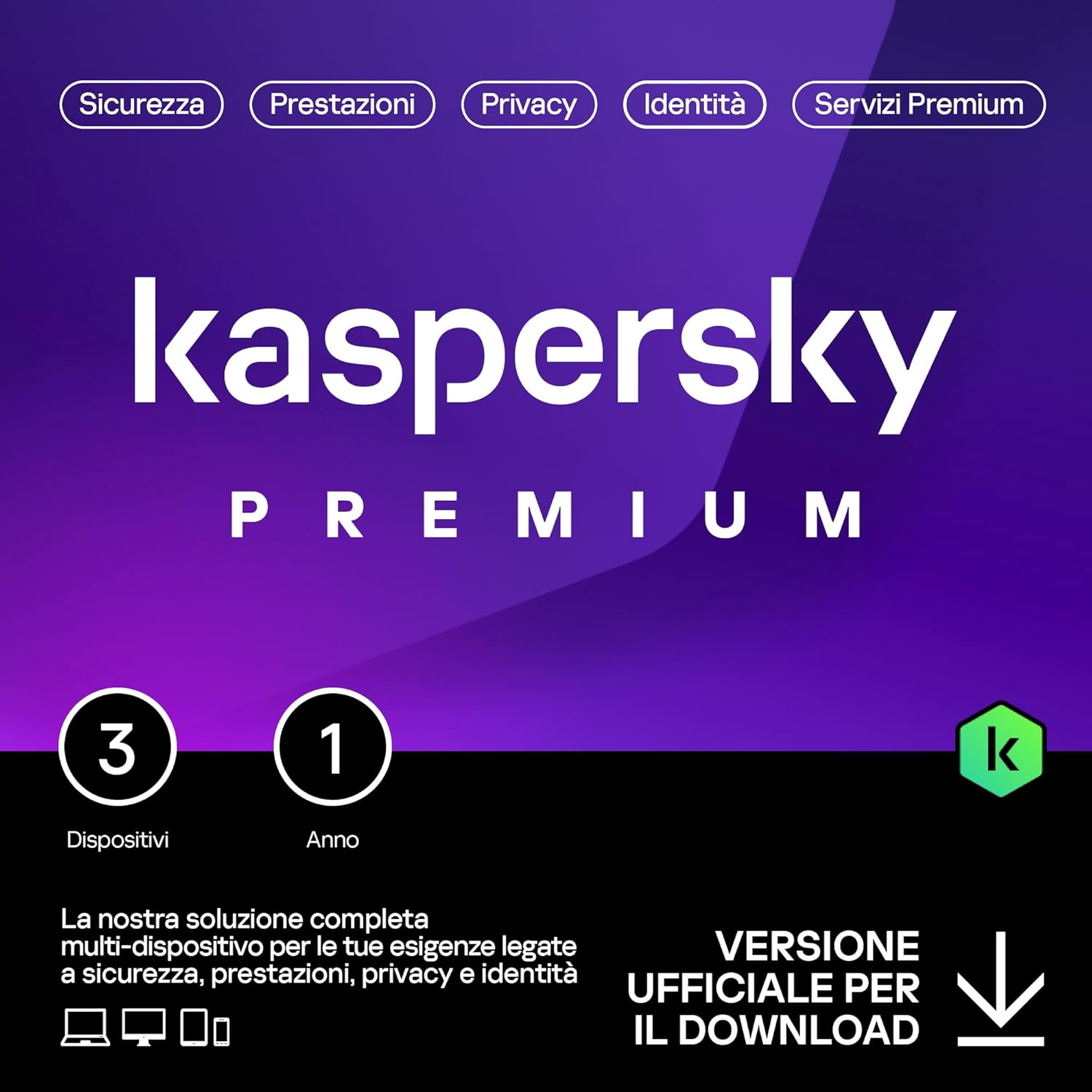 KASPERSKY PREMIUM 2025 PC / MAC / ANDROID/ IOS -1 ANNO- 3 DISPOSITIVI CN